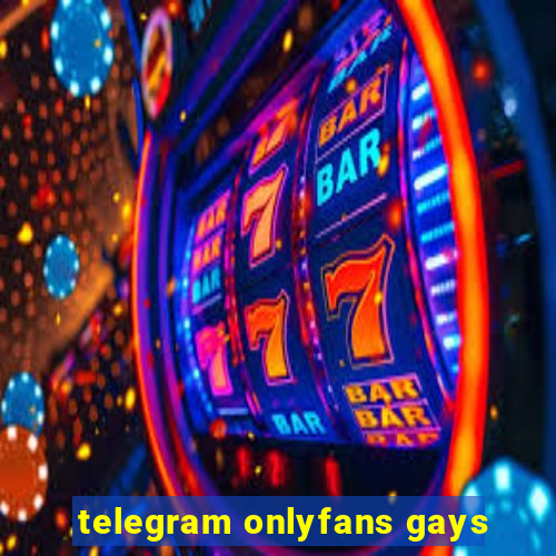 telegram onlyfans gays